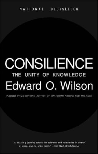Cover of Consilience: The Unity of Knowledge