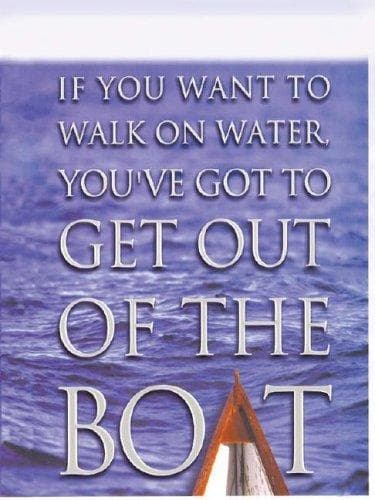 Cover of If You Want to Walk on Water, You've Got to Get Out of the Boat