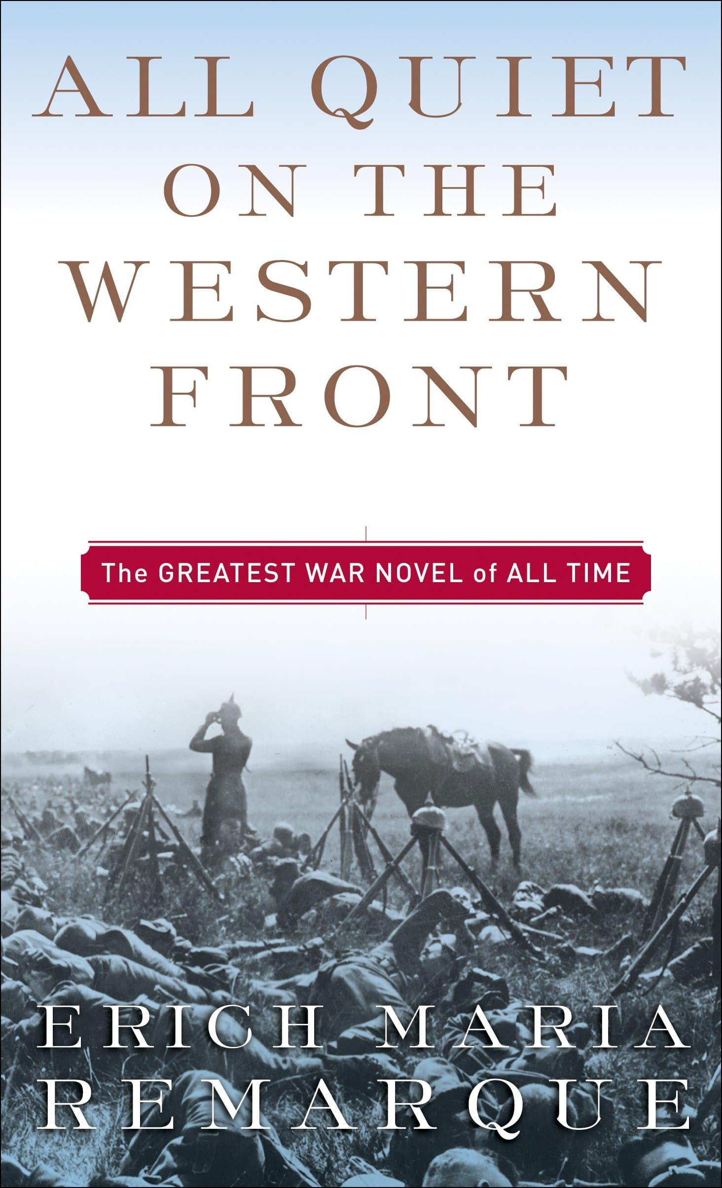 Cover of All Quiet on the Western Front: Based on the Novel by Erich Maria Remarque