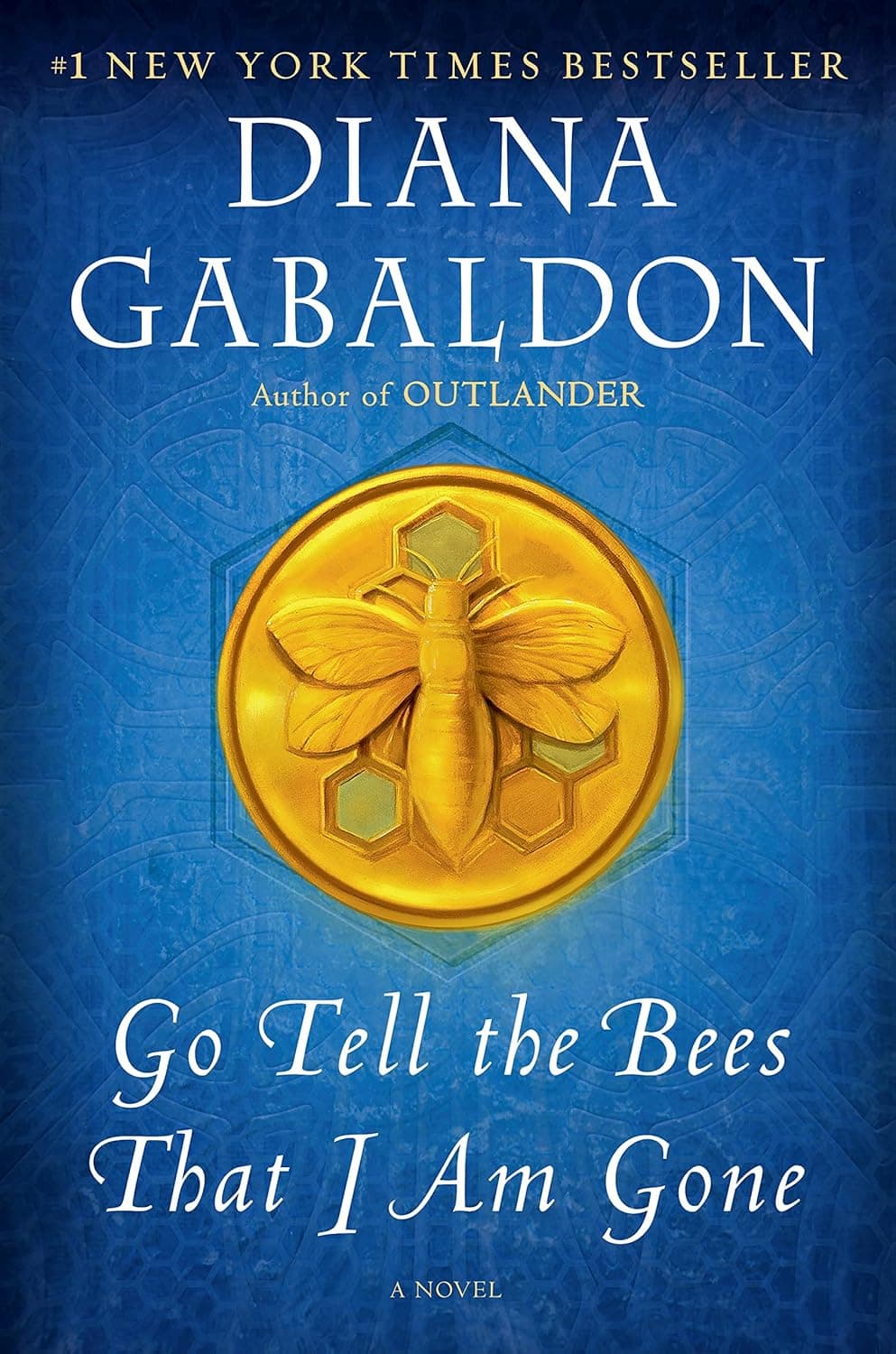 Cover of Go Tell the Bees That I Am Gone : (Outlander 9)