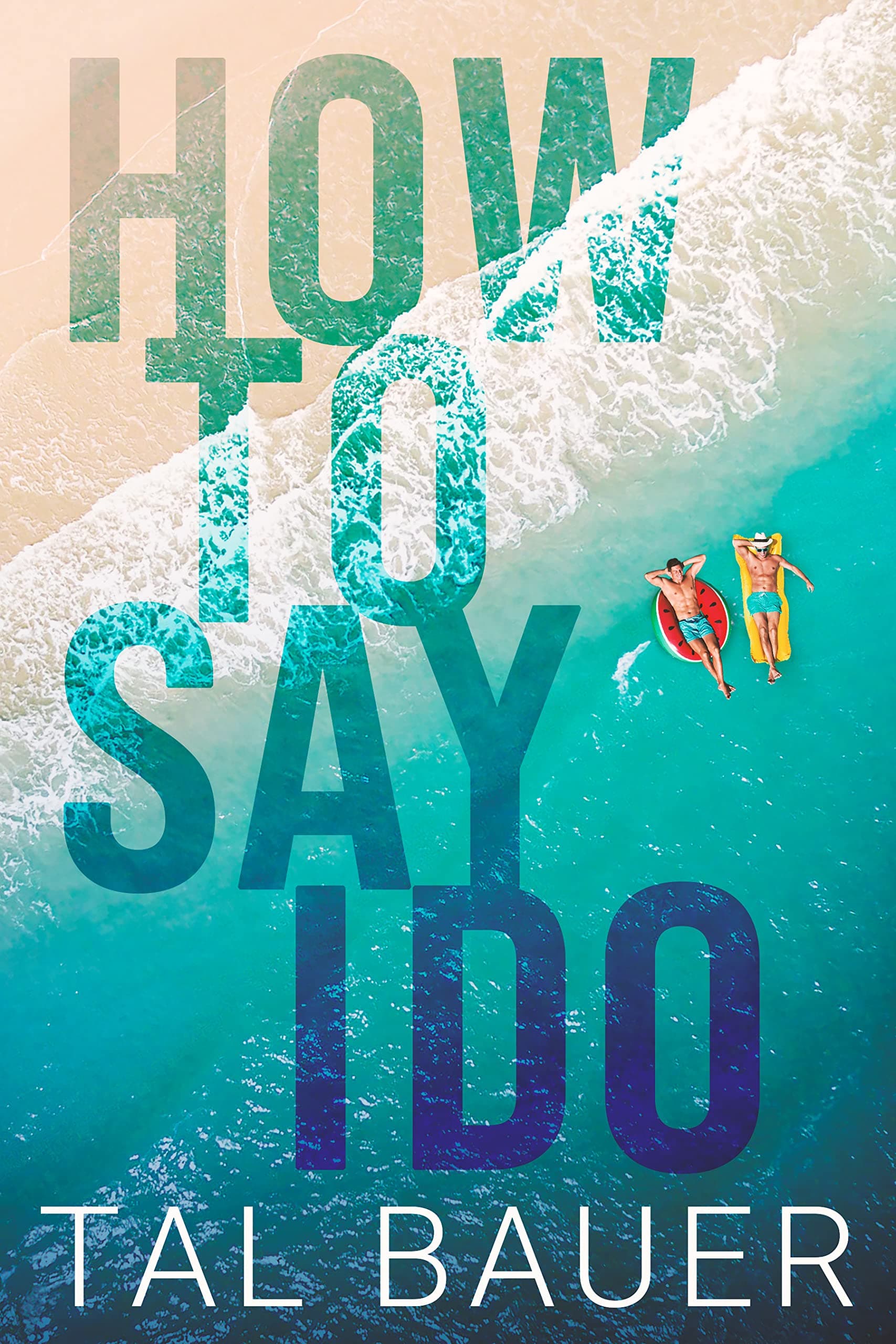 Cover of How to Say I Do
