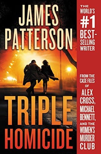 Cover of Triple Homicide: From the case files of Alex Cross, Michael Bennett, and the Women's Murder Club