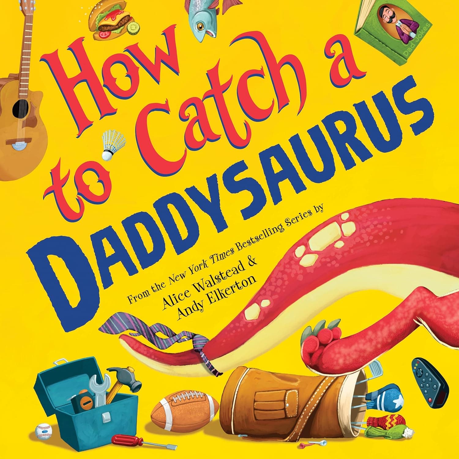 Cover of How to Catch a Daddysaurus