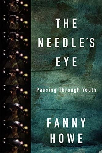 Cover of The Needle's Eye Passing Through Youth