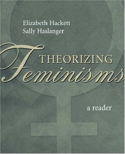 Cover of Theorizing Feminisms: A Reader