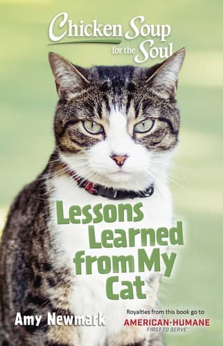 Cover of Chicken Soup for the Soul : Lessons Learned from My Cat