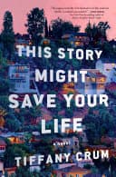 Cover of This Story Might Save Your Life: A Novel