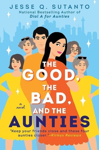 Cover of Good, the Bad, and the Aunties