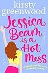 Cover of Jessica Beam Is a Hot Mess
