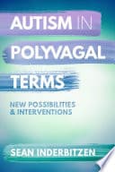 Cover of Autism in Polyvagal Terms