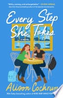 Cover of Every Step She Takes: A Novel