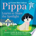 Cover of Pippa Learns to Share the Spotlight