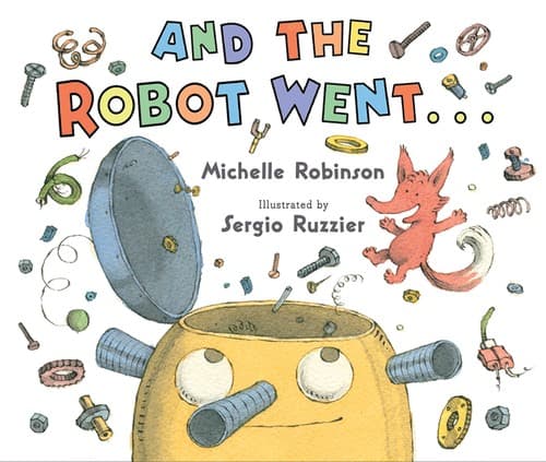 Cover of And the robot went ...