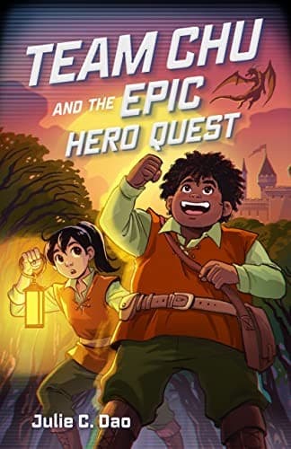 Cover of Team Chu and the Epic Hero Quest