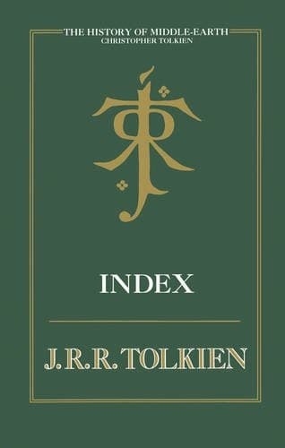 Cover of The History of Middle-Earth: Index
