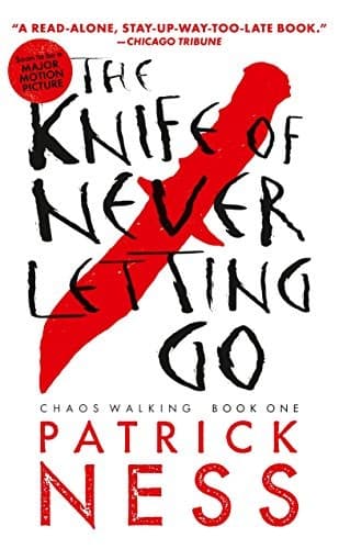 Cover of The Knife of Never Letting Go