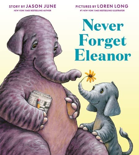 Cover of Never Forget Eleanor