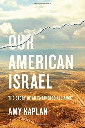 Cover of Our American Israel: The Story of an Entangled Alliance