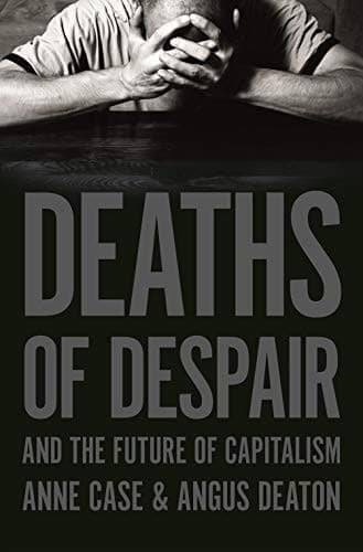 Cover of Deaths of Despair and the Future of Capitalism