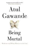 Cover of Being Mortal: Medicine and What Matters in the End
