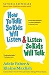 Cover of How to Talk So Kids Will Listen & Listen So Kids Will Talk