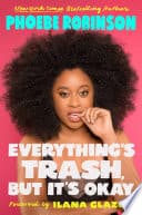 Cover of Everything's trash, but it's okay