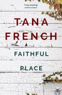 Cover of Faithful Place : Dublin Murder Squad