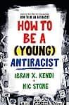Cover of How to Be a (Young) Antiracist
