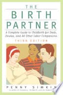 Cover of The birth partner: A Complete Guide to Childbirth for Dads, Doulas, and Other Labor Companions
