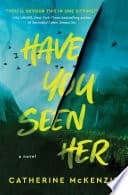 Cover of Have You Seen Her