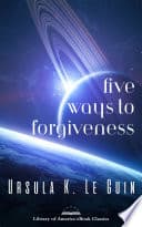 Cover of Five Ways to Forgiveness