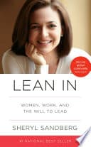 Cover of Lean In: Women, Work, and the Will to Lead