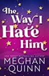 Cover of The Way I Hate Him