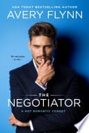 Cover of Negotiator (a Hot Romantic Comedy)