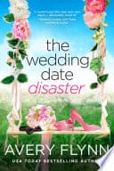 Cover of The Wedding Date Disaster