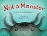 Cover of Not a Monster