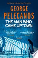 Cover of Man Who Came Uptown