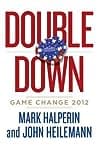 Cover of Double Down: Game Change 2012
