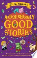 Cover of Astonishingly Good Stories