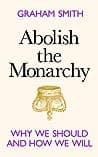 Cover of Abolish the Monarchy
