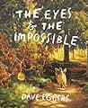Cover of The Eyes and the Impossible