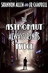 Cover of Astronaut Always Rings Twice