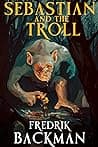Cover of Sebastian and the Troll