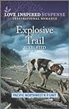 Cover of Explosive Trail