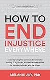 Cover of How to End Injustice Everywhere