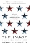 Cover of The Image: A Guide to Pseudo-events in America