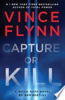 Cover of Vince Flynn Capture or Kill