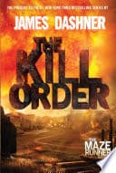 Cover of The Kill Order: Maze Runner Prequel