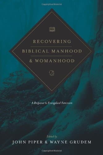 Cover of Recovering Biblical Manhood and Womanhood (Redesign): A Response to Evangelical Feminism