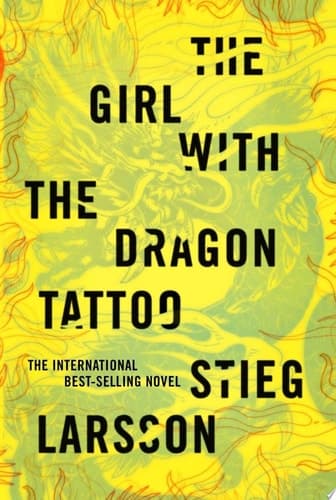 Cover of The Girl with the Dragon Tattoo A Lisbeth Salander Novel